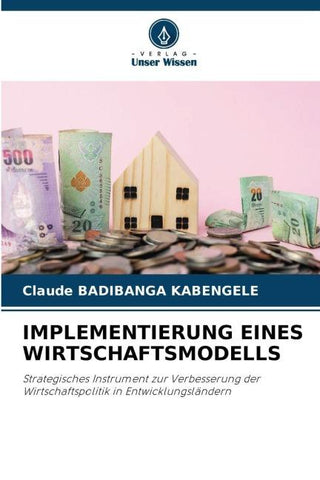 IMPLEMENTIERUNG EINES WIRTSCHAFTSMODELLS