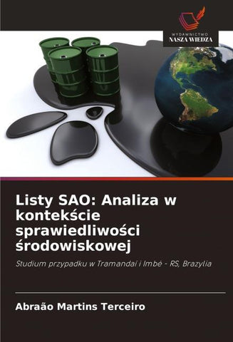 Listy SAO: Analiza w kontek¿cie sprawiedliwo¿ci ¿rodowiskowej