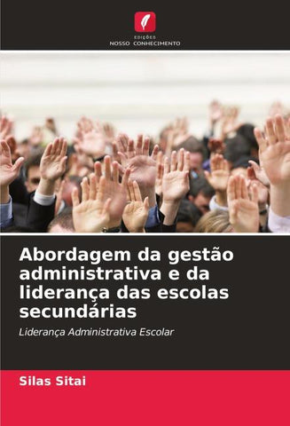 Abordagem da gestão administrativa e da liderança das escolas secundárias