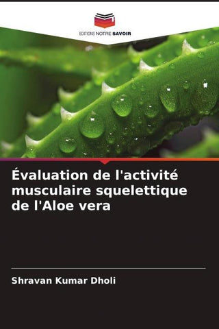 Évaluation de l'activité musculaire squelettique de l'Aloe vera