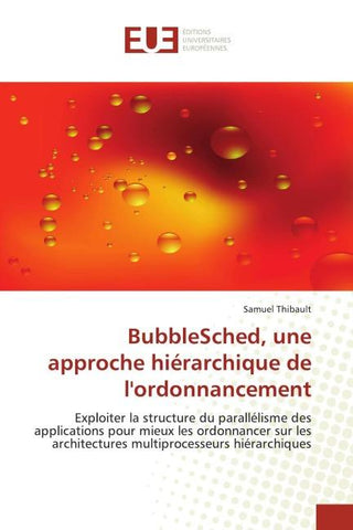 BubbleSched, une approche hiérarchique de l'ordonnancement