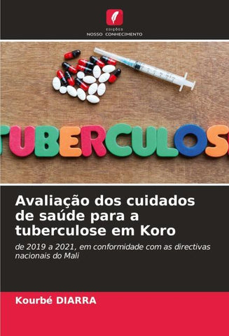 Avaliação dos cuidados de saúde para a tuberculose em Koro