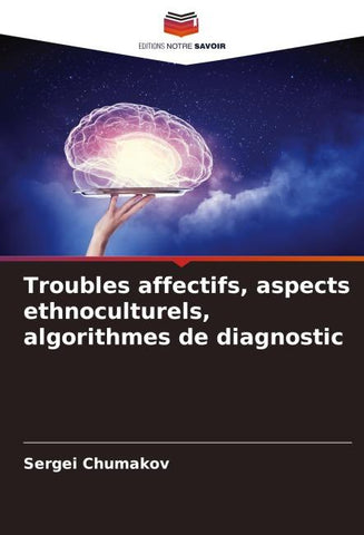 Troubles affectifs, aspects ethnoculturels, algorithmes de diagnostic