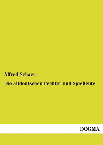 Die altdeutschen Fechter und Spielleute