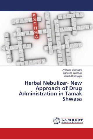 Herbal Nebulizer- New Approach of Drug Administration in Tamak Shwasa