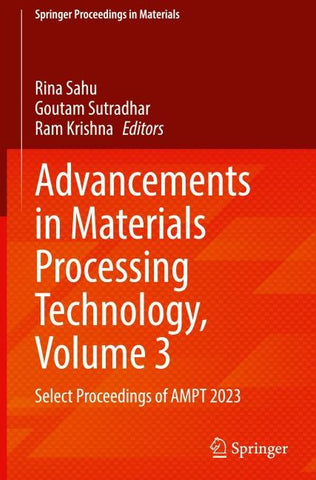 Advancements in Materials Processing Technology, Volume 3