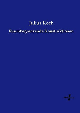 Raumbegrenzende Konstruktionen