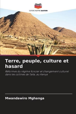 Terre, peuple, culture et hasard