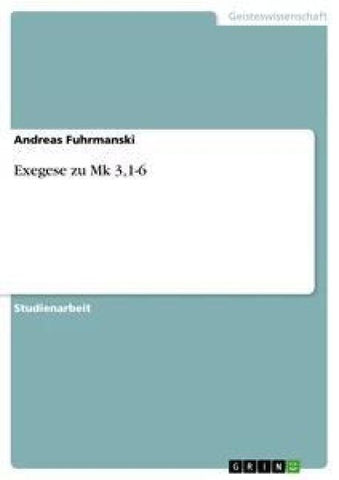 Exegese zu Mk 3,1-6