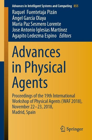 Advances in Physical Agents