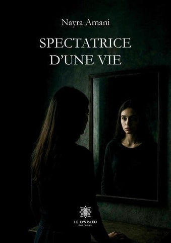 Spectatrice d'une vie