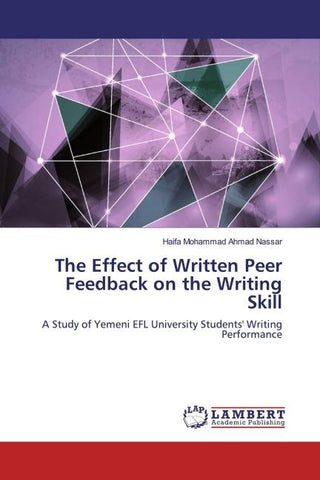 The Effect of Written Peer Feedback on the Writing Skill