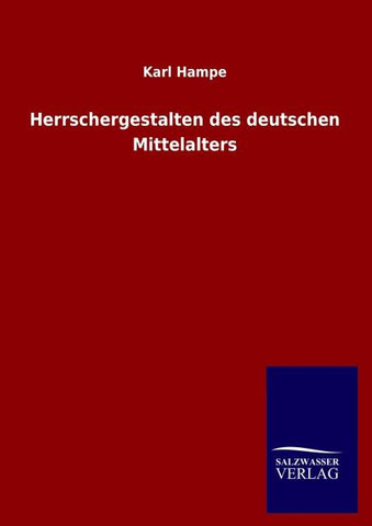 Herrschergestalten des deutschen Mittelalters