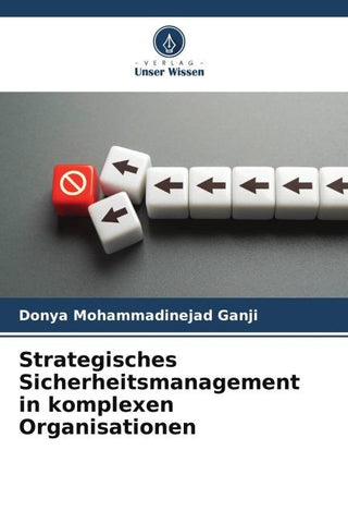 Strategisches Sicherheitsmanagement in komplexen Organisationen