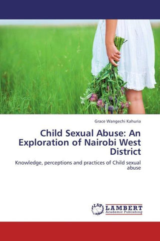 Child Sexual Abuse: An Exploration of Nairobi West District