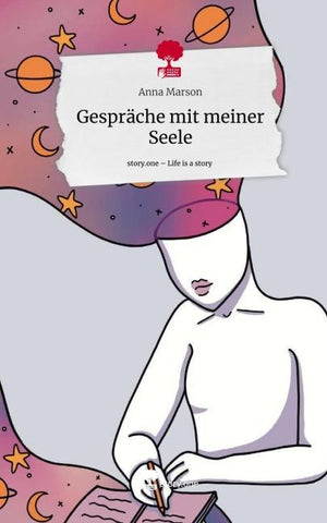 Gespräche mit meiner Seele. Life is a Story - story.one