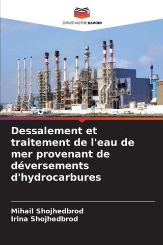 Dessalement et traitement de l'eau de mer provenant de déversements d'hydrocarbures