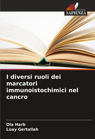 I diversi ruoli dei marcatori immunoistochimici nel cancro