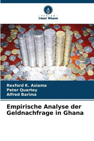 Empirische Analyse der Geldnachfrage in Ghana