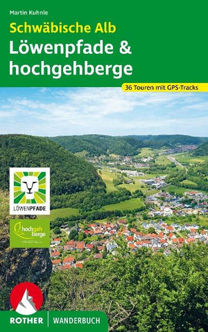 ROTHER Wanderbuch Schwäbische Alb: Löwenpfade und hochgehberge