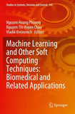 Machine Learning and Other Soft Computing Techniques: Biomedical and Related Applications