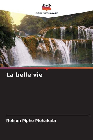 La belle vie