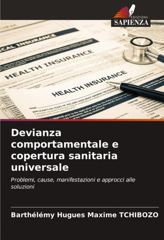 Devianza comportamentale e copertura sanitaria universale