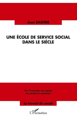 Une école de service social dans le siècle