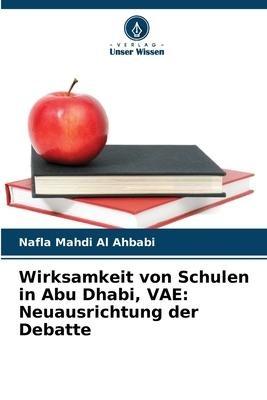 Wirksamkeit von Schulen in Abu Dhabi, VAE: Neuausrichtung der Debatte
