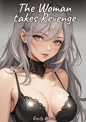 The Woman takes Revenge