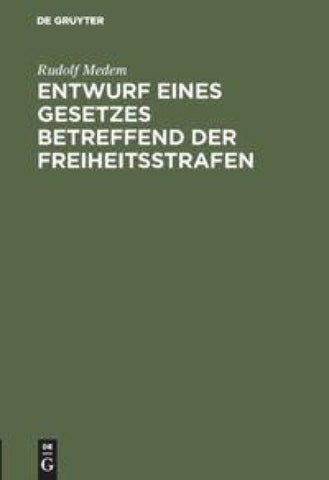 Entwurf eines Gesetzes betreffend der Freiheitsstrafen
