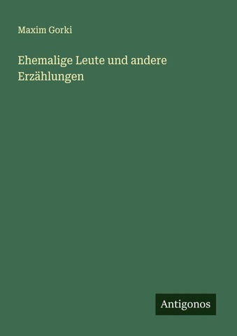 Ehemalige Leute und andere Erzählungen