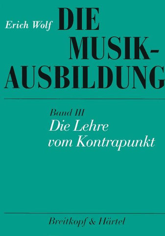 Die Musikausbildung / Die Lehre vom Kontrapunkt
