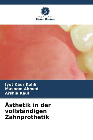 Ästhetik in der vollständigen Zahnprothetik
