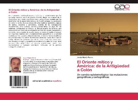El Oriente mítico y América: de la Antigüedad a Colón