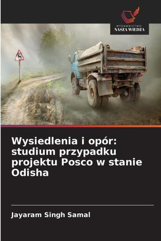 Wysiedlenia i opór: studium przypadku projektu Posco w stanie Odisha