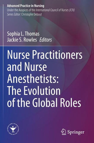 Nurse Practitioners and Nurse Anesthetists: The Evolution of the Global Roles