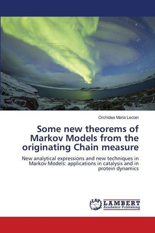 Some new theorems of Markov Models from the originating Chain measure