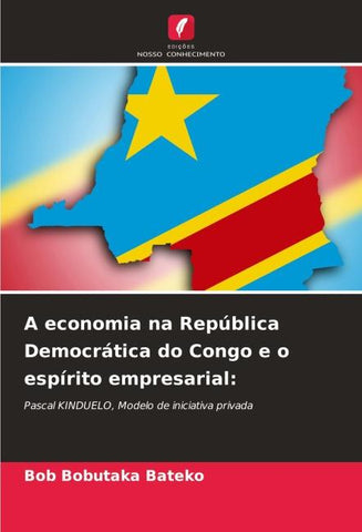 A economia na República Democrática do Congo e o espírito empresarial:
