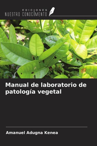 Manual de laboratorio de patología vegetal