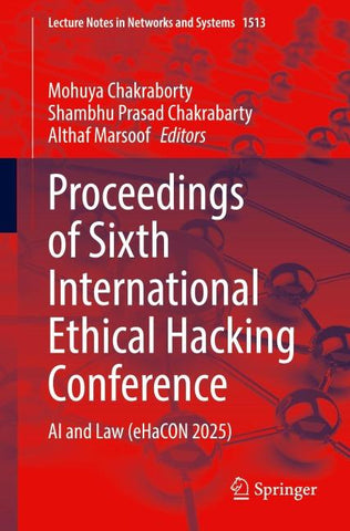 Proceedings of Sixth International Ethical Hacking Conference