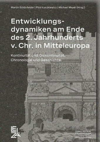 Entwicklungsdynamiken am Ende des 2. Jahrhunderts v. Chr. in Mitteleuropa