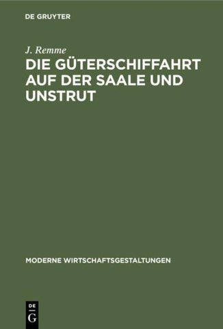 Die Güterschiffahrt auf der Saale und Unstrut