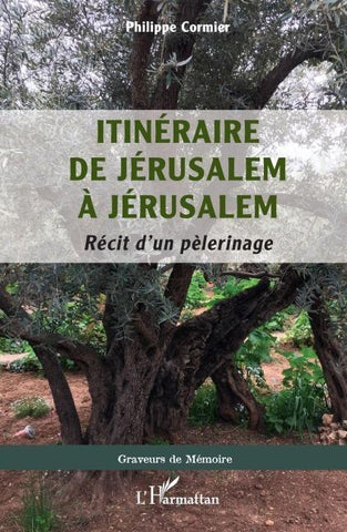 Itinéraire de Jérusalem à Jérusalem