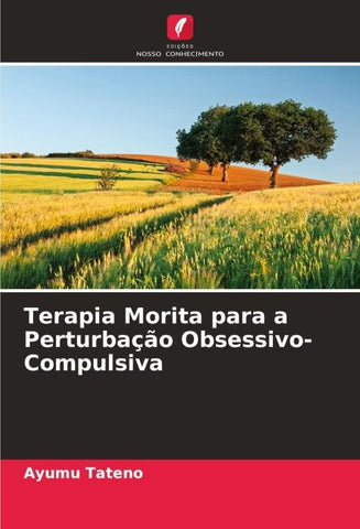 Terapia Morita para a Perturbação Obsessivo-Compulsiva