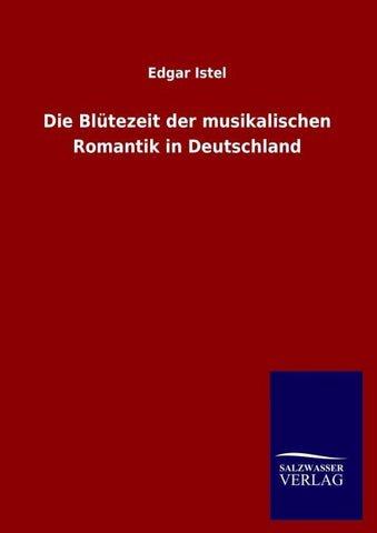 Die Blütezeit der musikalischen Romantik in Deutschland
