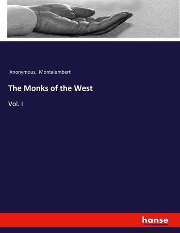 The Monks of the West