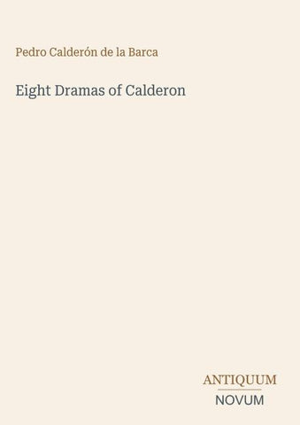 Eight Dramas of Calderon