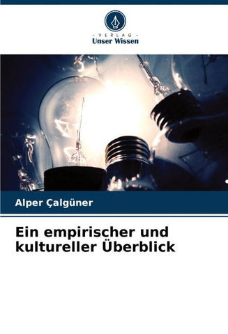 Ein empirischer und kultureller Überblick