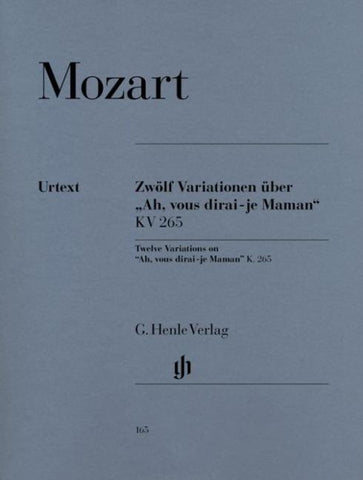 Wolfgang Amadeus Mozart - 12 Variationen über „Ah, vous dirai-je Maman“ KV 265